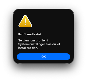 macOS-varsel: Profil nedlastet